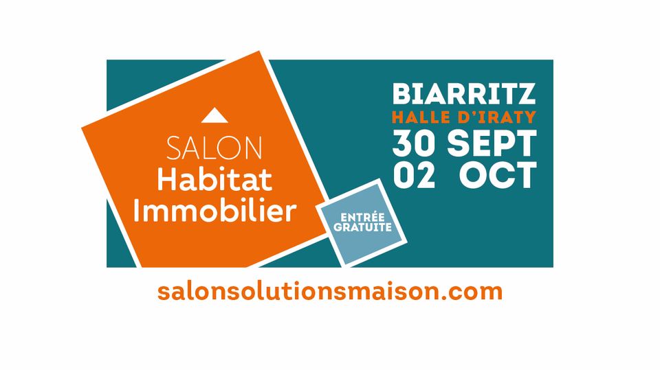 Salon habitat immobilier 2022 Biarritz